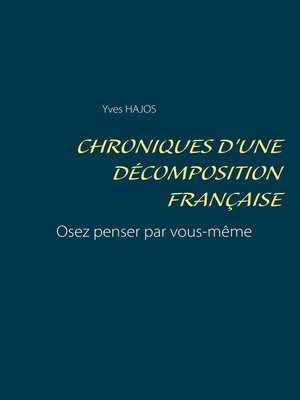 cover image of Chroniques d'une décomposition française